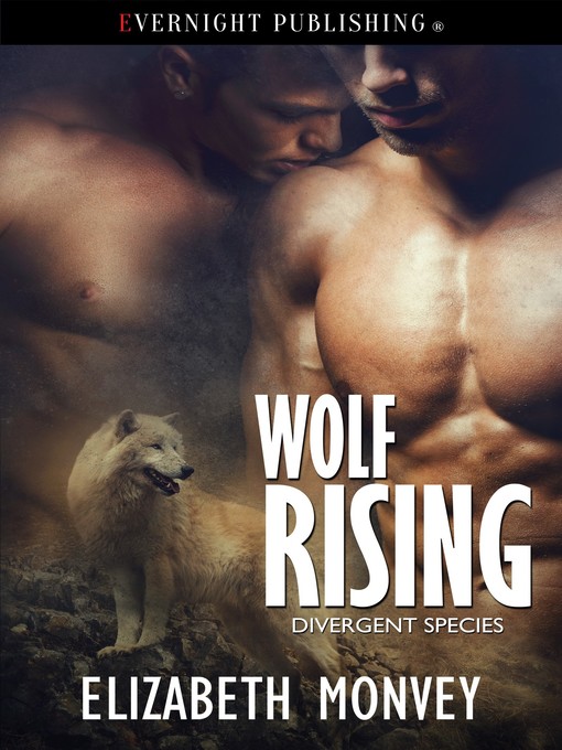 Title details for Wolf Rising by Elizabeth Monvey - Available